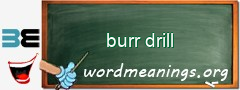 WordMeaning blackboard for burr drill
